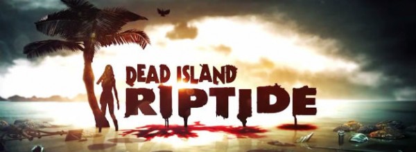 Todo mundo odeia Dead Island: Riptide