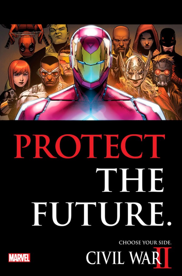 Homem de Ferro, com sua equipe: Deadpool, Hulk, Viúva Negra, Capitão América, Hércules, Thor, Pantera Negra, Luke Cage, Demolidor, Senhor das Estrelas e Miss América Chave, no pôster da equipe temos a frase “Proteja o Futuro”.