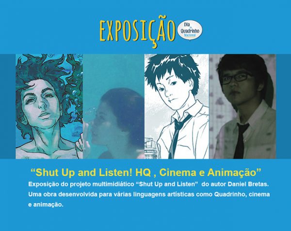 Exposição Shut Up and Listen! HQ , Cinema e Animação - Divulgação - Dia do Quadrinho Nacional de Belo Horizonte