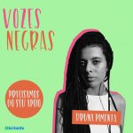 Bruna Pimenta - Divulgaão kickante - Vozes Negras