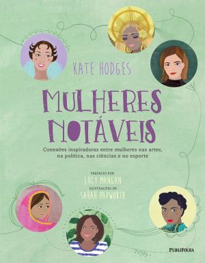 Mulheres Notáveis - Kate Hodges - Publifolha - Reprodução