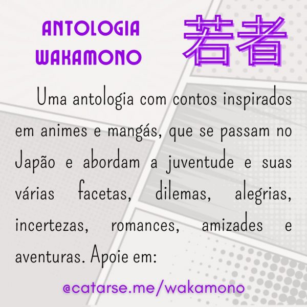 Antologia Wakamono - Divulgação - Psiu Editora - Catarse