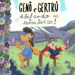 Genô e Gertrú Abalando as Estruturas